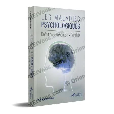 Couverture du livre Les maladies psychologiques Definition Prevention Remede editions Tawbah