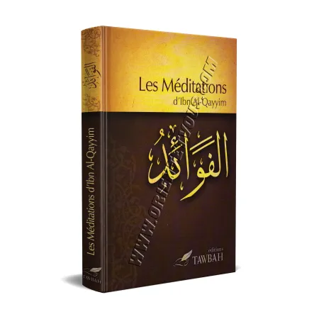 Les méditations d'Ibn Al Qayyim