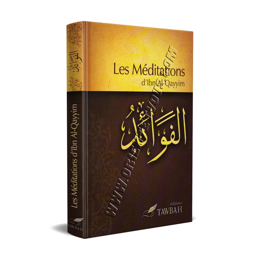 Les méditations d'Ibn Al Qayyim