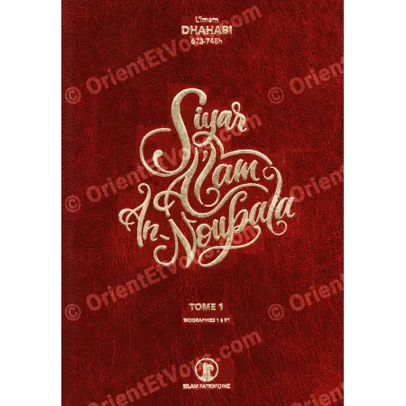 Couverture du livre Siyar A'lam An-Noubala de Dhahabi, Tome 1, biographies 1 à 91, Islam Patrimoine