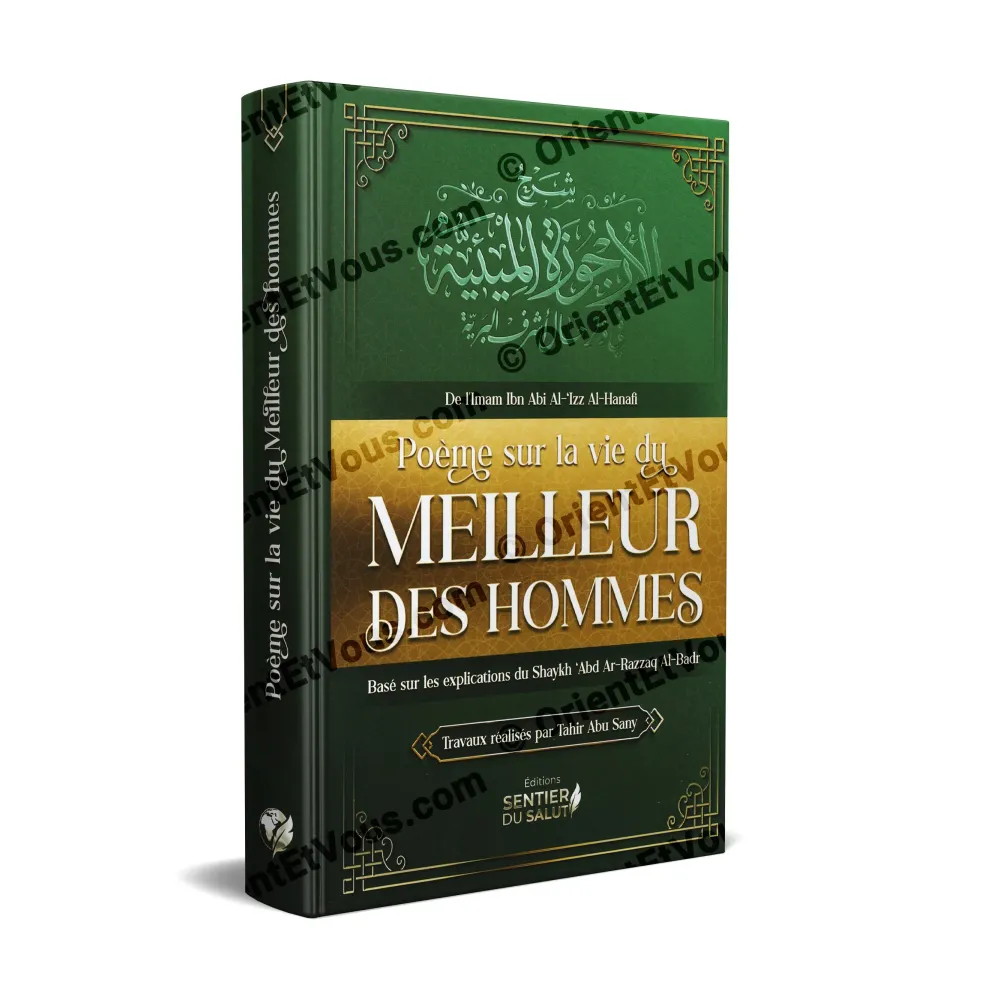 Poème sur la vie du Meilleur des Hommes – Ibn Abi Al-'Izz Al-Hanafi – couverture rigide verte, Éditions Sentier du Salut
