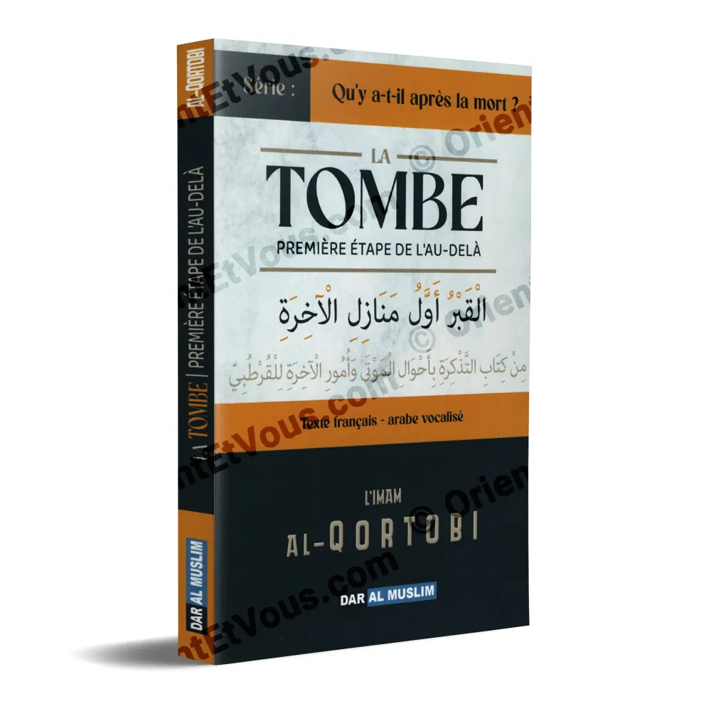 Couverture du livre La Tombe – Première Étape de l'Au-Delà d'al-Qortobi, édition bilingue, vue 3D Couverture du livre La Tombe – Première Étape de l'Au-Delà d'al-Qortobi, édition bilingue, vue 3D