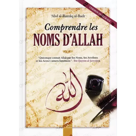 Comprendre les Noms d'Allah [Version Intégrale]