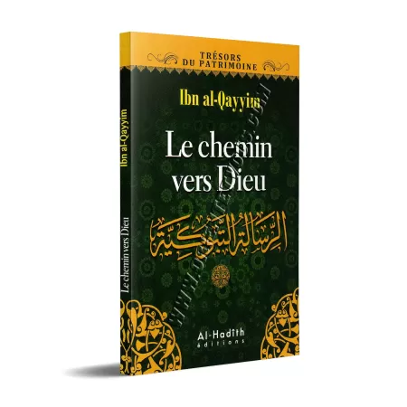 Le Chemin vers Dieu [ar-Risâlah at-Tabûkiyyah]