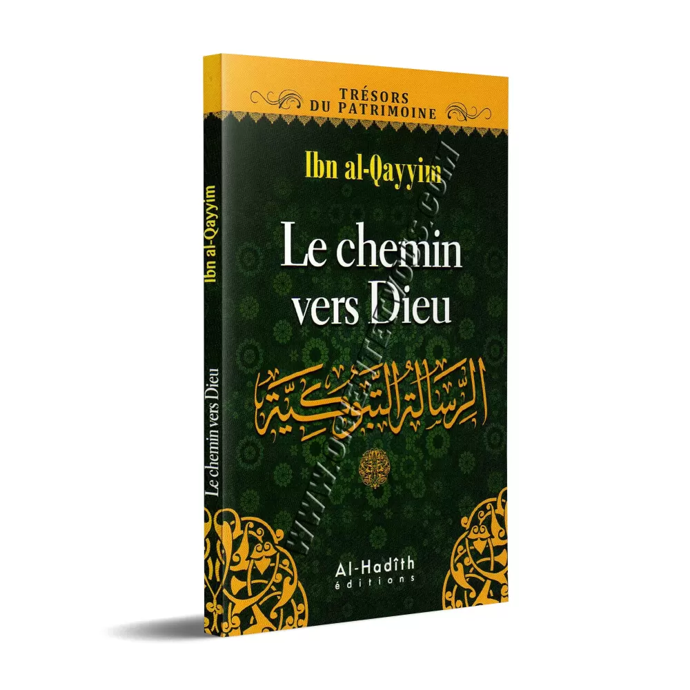 Le Chemin vers Dieu [ar-Risâlah at-Tabûkiyyah]