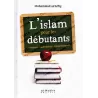 L'Islam pour les débutants [Réédition]