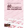 60 interrogations sur les menstrues