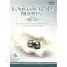 La vie conjugale heureuse