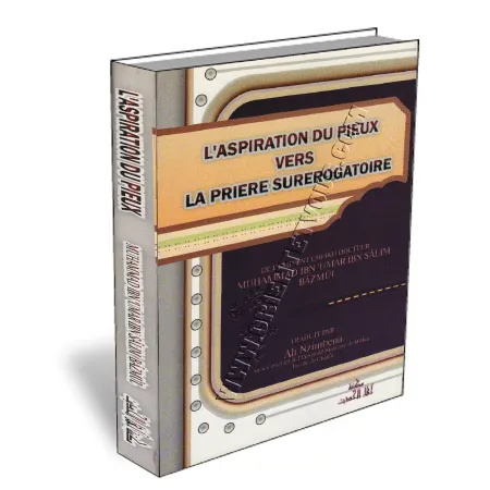 L'aspiration du pieux vers la prière surérogatoire