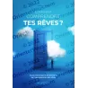 Comment comprendre tes rêves