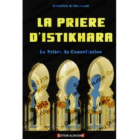 La Prière d'Istikhâra (la prière de consultation)