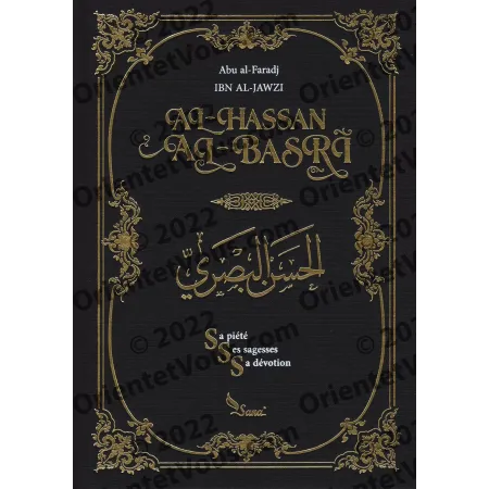 Al-Hassan al-Basrî: sa piété, sa sagesse et sa dévotion