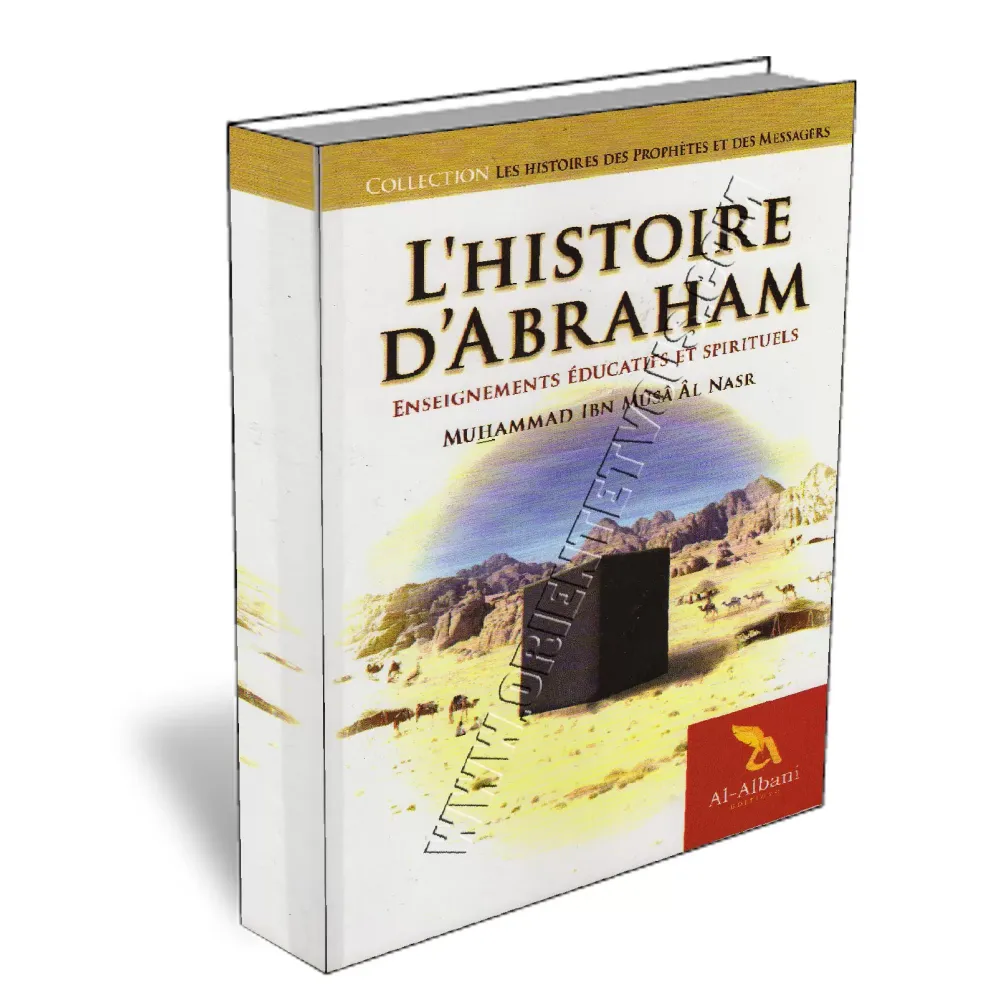 L&rsquo;histoire d&rsquo;Abraham : Enseignement &eacute;ducatifs et spirituels
