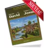 Histoire de "David (D&acirc;w&ucirc;d) - Josu&eacute; (Y&ucirc;shu&#039;)"