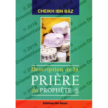 Description de la Prière du Prophète ﷺ [Ibn Bâz]