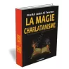 La magie et le charlatanisme, ses r&eacute;percussions sur l&#039;individu et la soci&eacute;t&eacute;