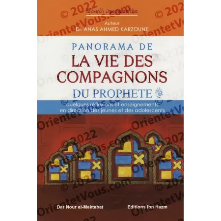 Panorama de la vie des Compagnons du Prophète