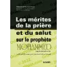 Les Mérites de la Prière et du Salut sur le Prophète Mohammed