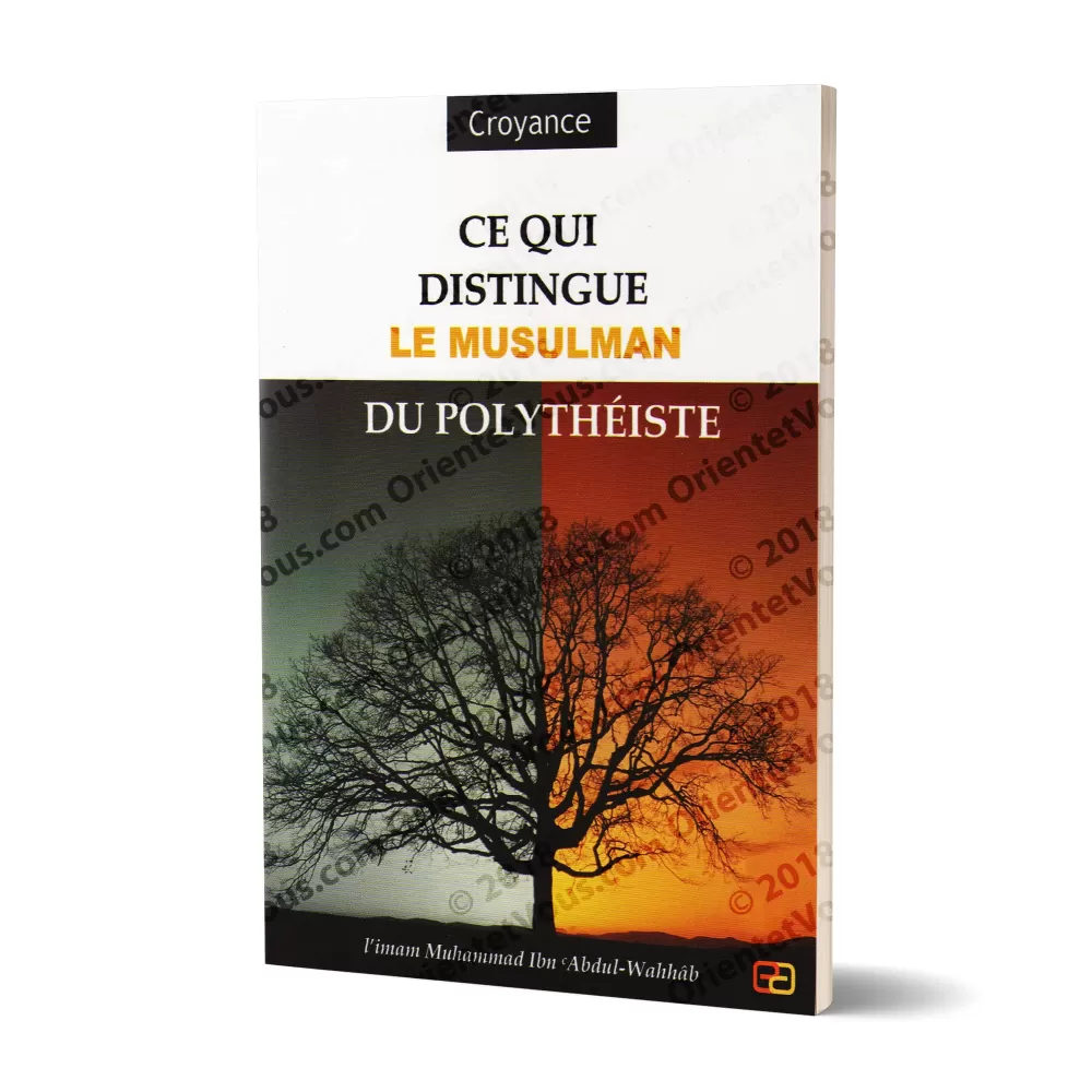 Ce qui distingue le Musulman du Polythéiste Ce qui distingue le Musulman du Polythéiste