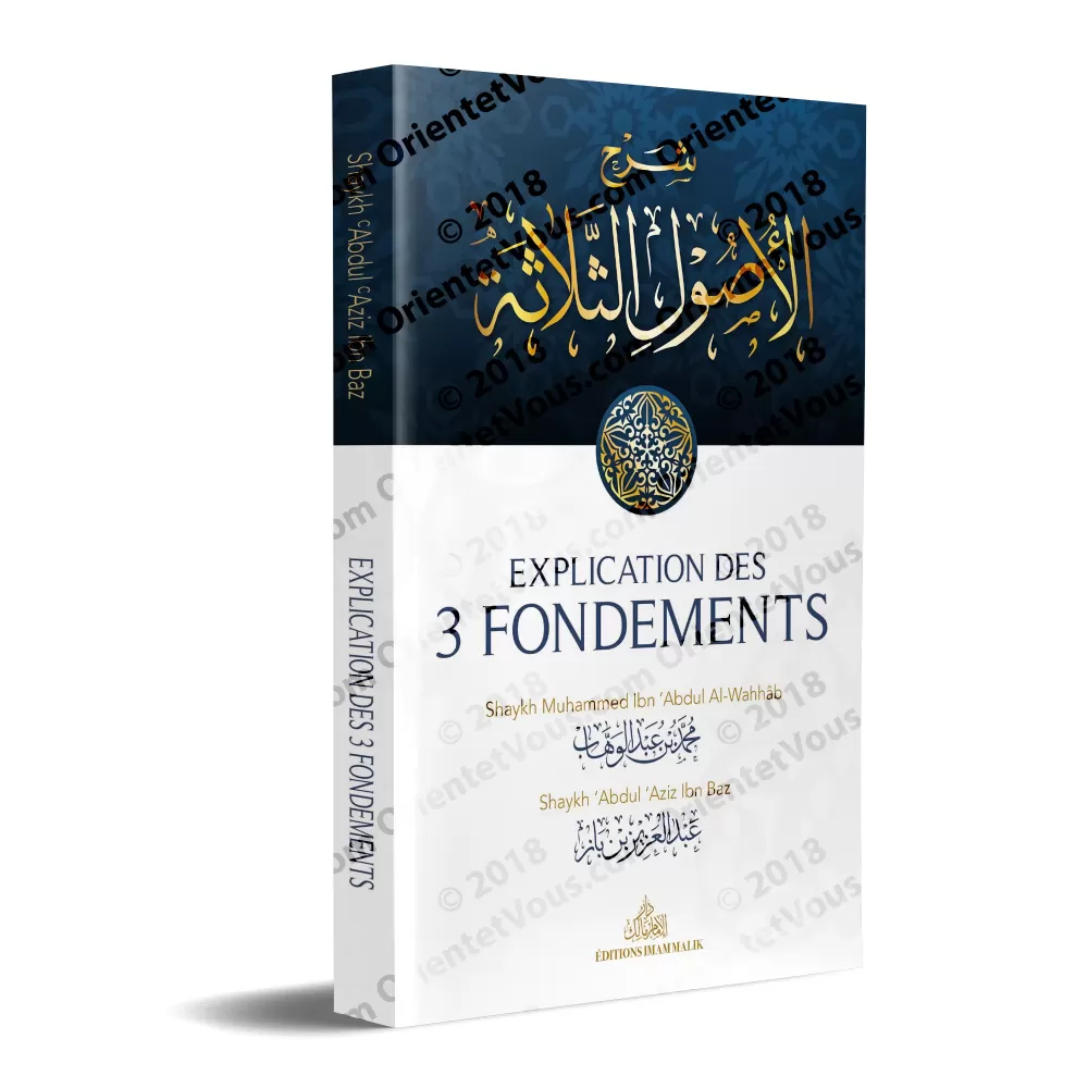 Explication des 3 Fondements [Ibn Bâz]