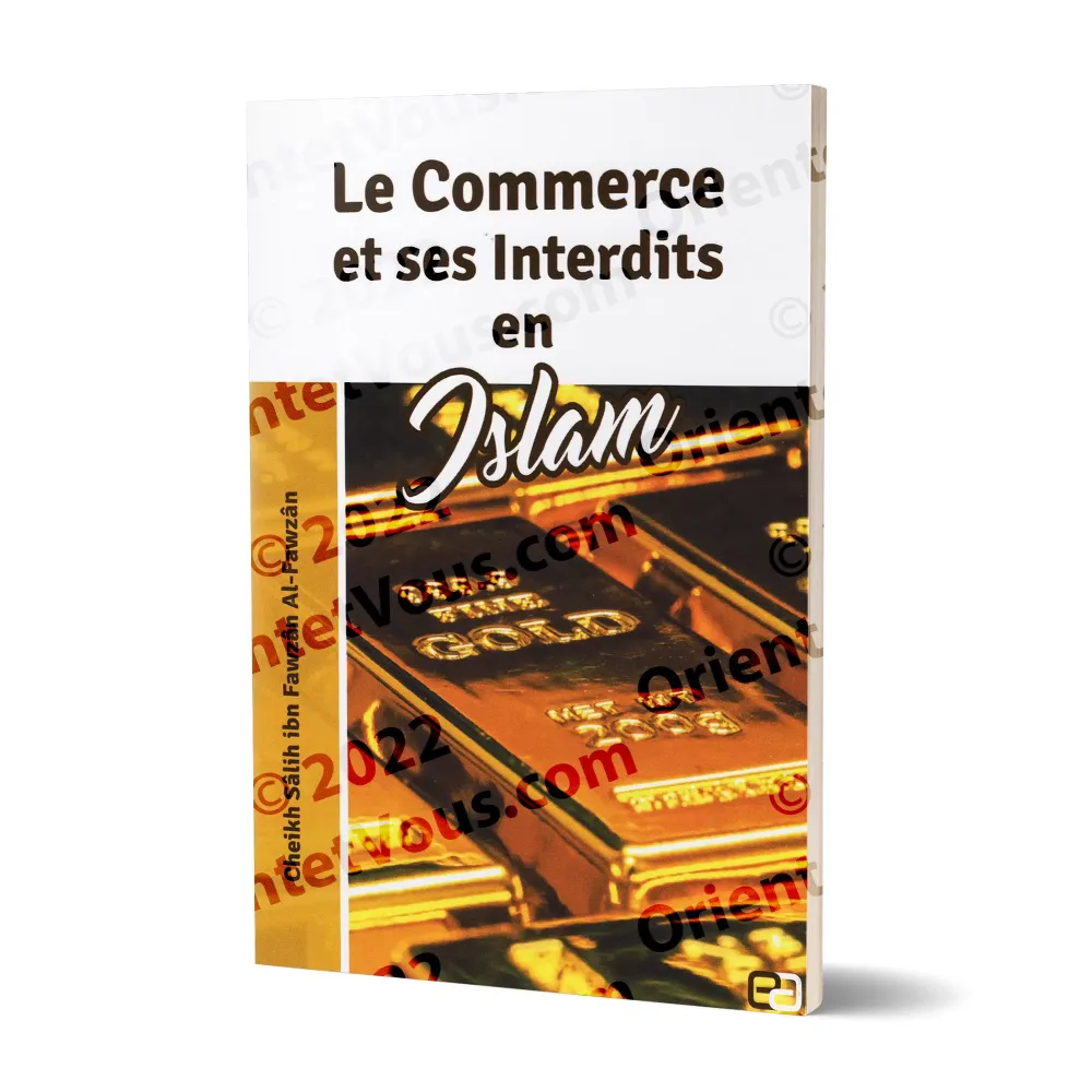 Le Commerce et ses interdits en Islam Le Commerce et ses interdits en Islam