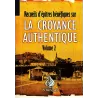 La croyance Authentique - Volume 2