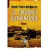 La croyance Authentique - Volume 1
