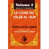 Le Livre Du Talib Al 'ilm - Vol. 4 [Kitâb At-Tawhîd]