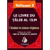 Le Livre Du Talib Al 'ilm - Vol. 2