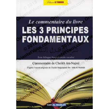 Le Commentaire du Livre: Les 3 Principes Fondamentaux [An-Najmî]