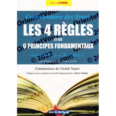Commentaire des livres: les 4 règles et les 6 principes fondamentaux [an-Najmi]