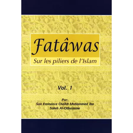 Fatâwas Sur les Piliers de l'Islam [Al-Otheimine]