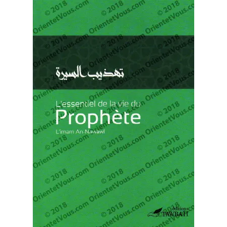 L'essentiel de la vie du Prophète