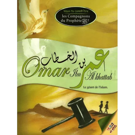Veux-tu connaître Omar Ibn Al Khattab ?