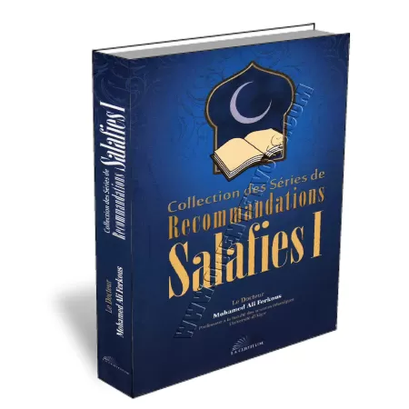 Collection des S&eacute;ries de Recommandations Salafies