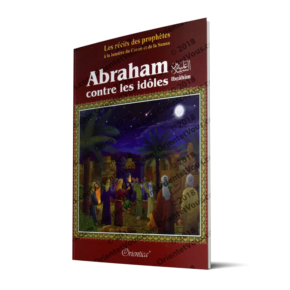 Histoire de "Abraham Contre les Idôles" [Grand Livre Illustré]