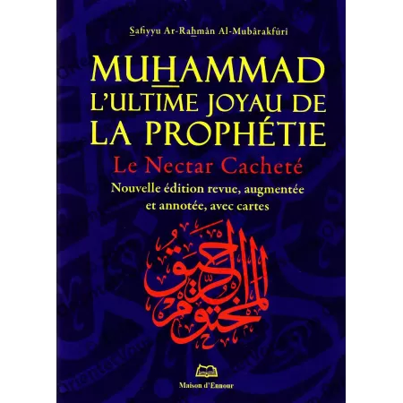 Muhammad, L'Ultime Joyau de la Prophétie - Le Nectar Cacheté [Format Poche]