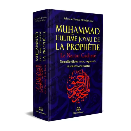Muhammad, L'Ultime Joyau de la Prophétie - Le Nectar Cacheté [Format Poche]