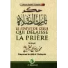 Le statut de celui qui délaisse la prière [al-'Outhaymîn]