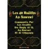 Les 40 Hadiths An-Nawawi Commentés [Ibn Daqiq, An-Nawawi et Al-'Uthaymin]