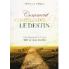 Comment comprendre le destin ?
