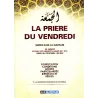 La prière du Vendredi à la lumière du Coran et de la Sunna