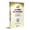 La prière du Vendredi à la lumière du Coran et de la Sunna