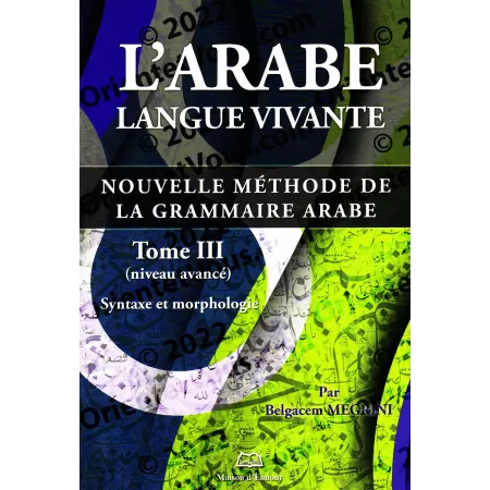 Pack L'arabe: langue vivante - Nouvelle méthode de la grammaire arabe