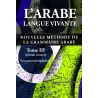 Pack L'arabe: langue vivante - Nouvelle méthode de la grammaire arabe