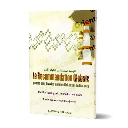 La recommandation globale pour le bien dans les mondes d'ici-bas et de l'au-delà
