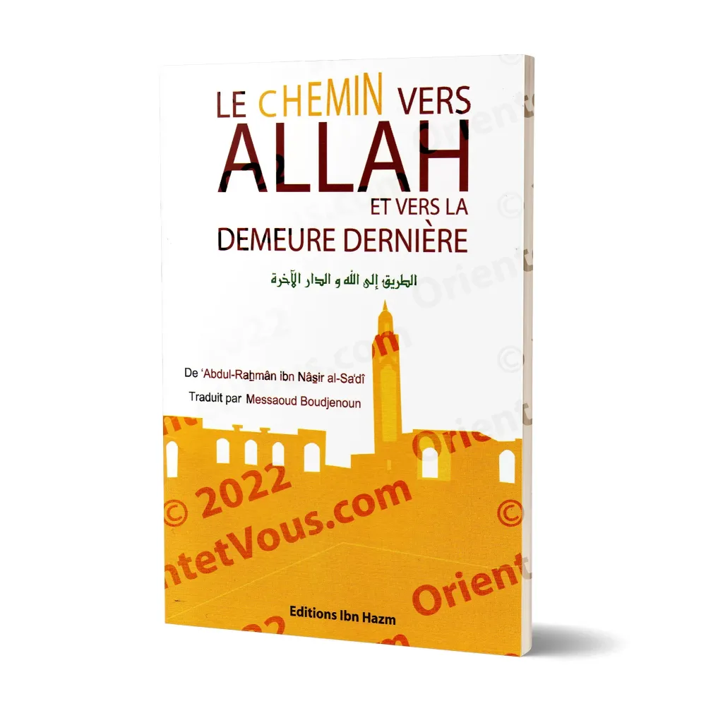 Le chemin vers Allah et vers la demeure dernière