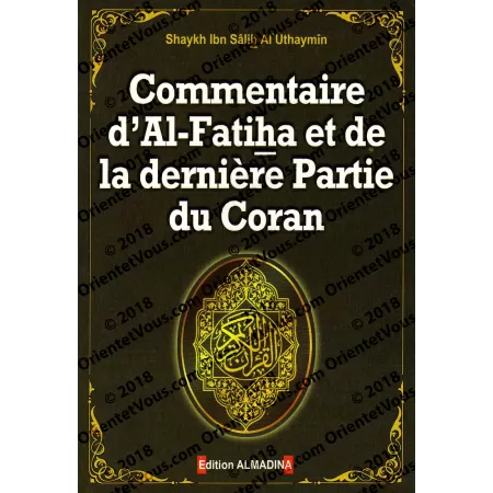 Commentaire d'Al-Fatiha et de la dernière partie du Coran [al 'Uthaymîn]