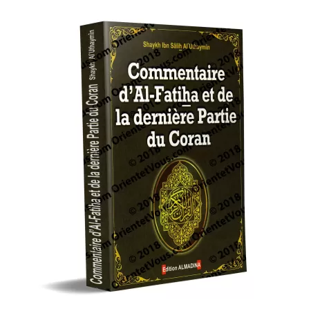 Commentaire d'Al-Fatiha et de la dernière partie du Coran [al 'Uthaymîn]