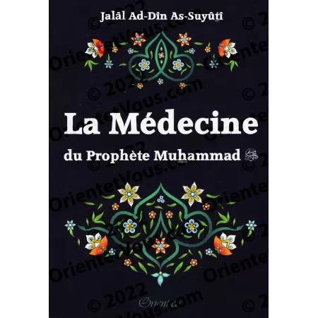 La médecine du Prophète Muhammad ﷺ [As-Suyûtî]